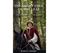 The Sharp Edge of the Leaf: And Other Fantasy Short Stories