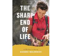 The Sharp End of Life: A Mother's Story