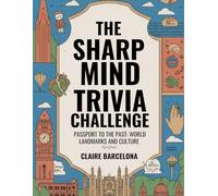 The Sharp Mind Trivia Challenge: Passport to the Past: World Landmarks and Culture Trivia