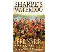 THE SHARPE SERIES (20) - SHARPE'S WATERLOO