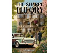 The Sharpe Theory: A Dead Body. A Tormented Detective. A Millionaire with Dementia.