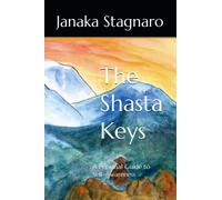 The Shasta Keys: A Personal Guide to Self-Awareness