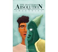 The Shattered Absolution: Awakening