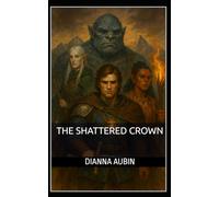 The Shattered Crown