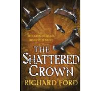The Shattered Crown (Steelhaven Series)
