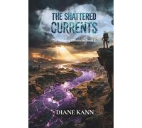 The Shattered Currents: 2 (The Veilwing Chronicles)