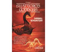The Shattered Goddess