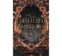 The Shattered Mirror