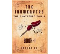 The Shattered Quill: 1 (The Inkweavers)