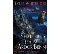 The Shattered Realm of Ardor Benn: Kingdom of Grit, Book Two (Kingdom of Grit)