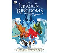 The Shattered Shore: Volume 8 (Dragon Kingdom of Wrenly)