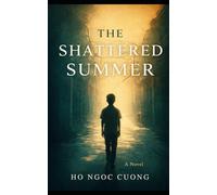 The Shattered Summer: A Literary Suspense Novel