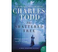The Shattered Tree: A Bess Crawford Mystery: 8