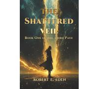 The Shattered Veil: Book One of The Third Path