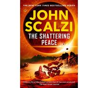 The Shattering Peace: The acclaimed Old Man's War series returns in this military sci-fi adventure (Old Man’s War, 7)