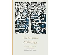 The Shavuot Anthology (The JPS Holiday Anthologies)