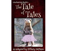 The She Bear: 5 (Fairly Obscure Fairy Tale Plays)