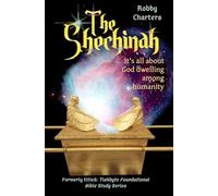 The Shechinah: It's All About God Dwelling Among Humanity