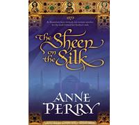 The Sheen on the Silk : An epic historical novel set in the golden Byzantine Empire