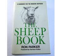 The Sheep Book: A Handbook for the Modern Shepherd