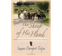 The Sheep of His Hand: Reflections on the Psalms from a 21st Century Shepherd