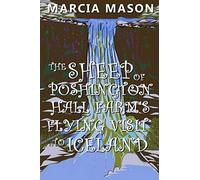 The Sheep of Poshington Hall Farm’s Flying Visit To Iceland