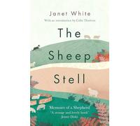 The Sheep Stell: Memoirs of a Shepherd