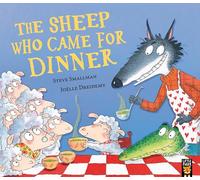 The Sheep Who Came for Dinner (The Lamb Who Came For Dinner)