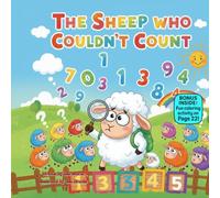 The Sheep Who Couldn’t Count: A Funny Rhyming Bedtime Story About Learning Numbers, Trying Your Best, and Falling Asleep