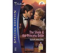The Sheikh & the Princess Bride (Silhouette Special Edition S.)