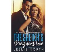 The Sheikh's Pregnant Love: 3 (The Karawi Sheikhs)
