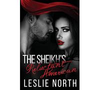 The Sheikh's Reluctant American: Volume 3 (The Adjalane Sheikhs Series)
