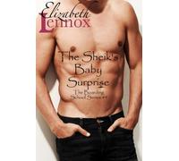 The Sheik's Baby Surprise: Volume 4 (The Boarding School Series)