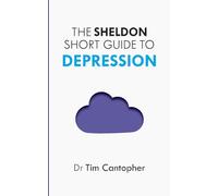 The Sheldon Short Guide to Depression