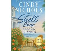 The Shell Shop Second Chances Large Print Edition: 5 (Pearl Beach)