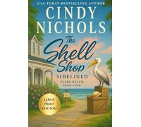 The Shell Shop Sidelined Large Print Edition: 4 (Pearl Beach)