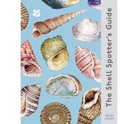 The Shell Spotter's Guide (National Trust) (Hardback) - Helen Scales Book