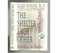 The Shelter of Each Other: Rebuilding Our Families