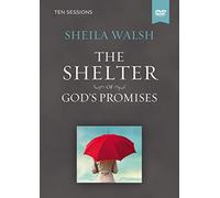 The Shelter of God's Promises Video Study
