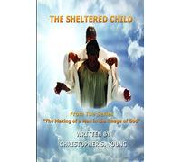 The Sheltered Child