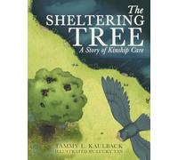 The Sheltering Tree: A Story of Kinship Care