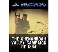 The Shenandoah Valley Campaign of 1864