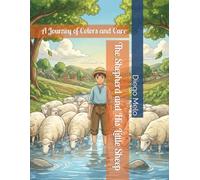 The Shepherd and His Little Sheep: A Journey of Colors and Care
