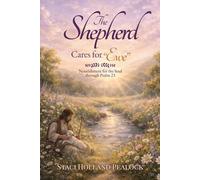 The Shepherd Cares For "Ewe": Nourishment for the Soul through Psalm 23
