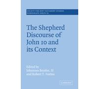 The Shepherd Discourse of John 10 and its Context