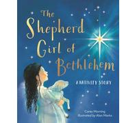 The Shepherd Girl of Bethlehem : A Nativity story