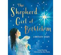 The Shepherd Girl of Bethlehem: A Nativity story
