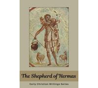 The Shepherd of Hermas (Early Christian Writing Series)
