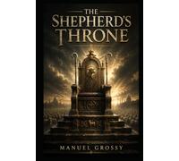 The Shepherd’s Throne: When the persecuted inherit the keys, who will guard the doors? (The Sacred Machine Trilogy)