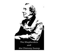 The Shepherdess and the Chimney Sweep